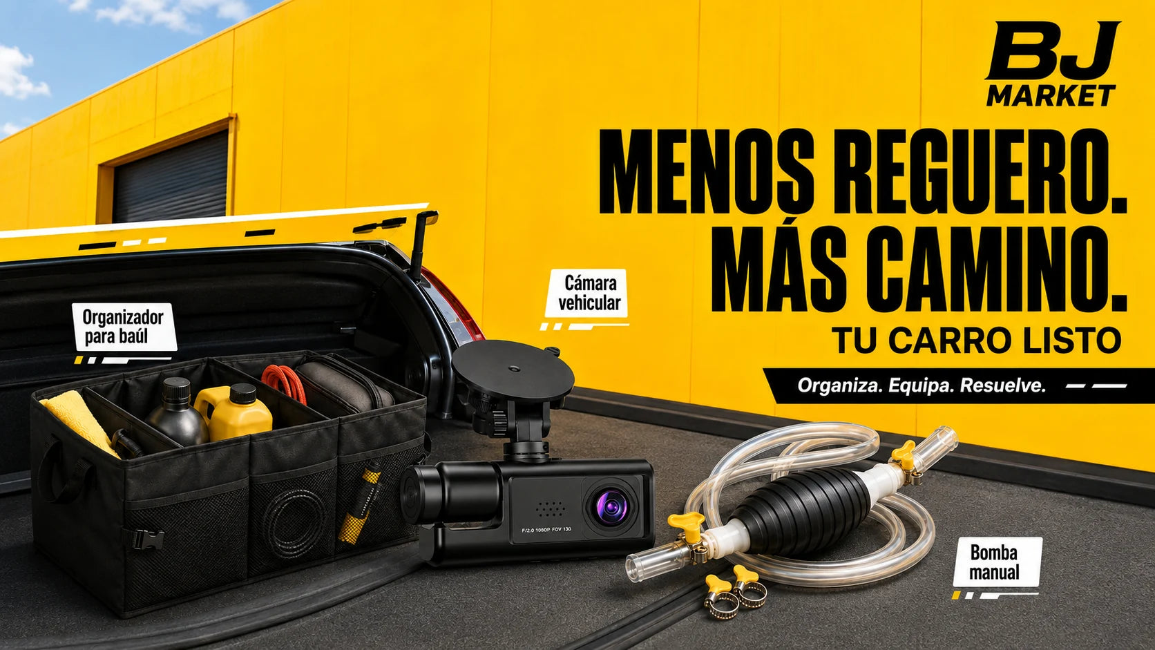 BJ Market. Menos reguero, más camino. Tu carro listo. Organizador para baúl, cámara vehicular y bomba manual.