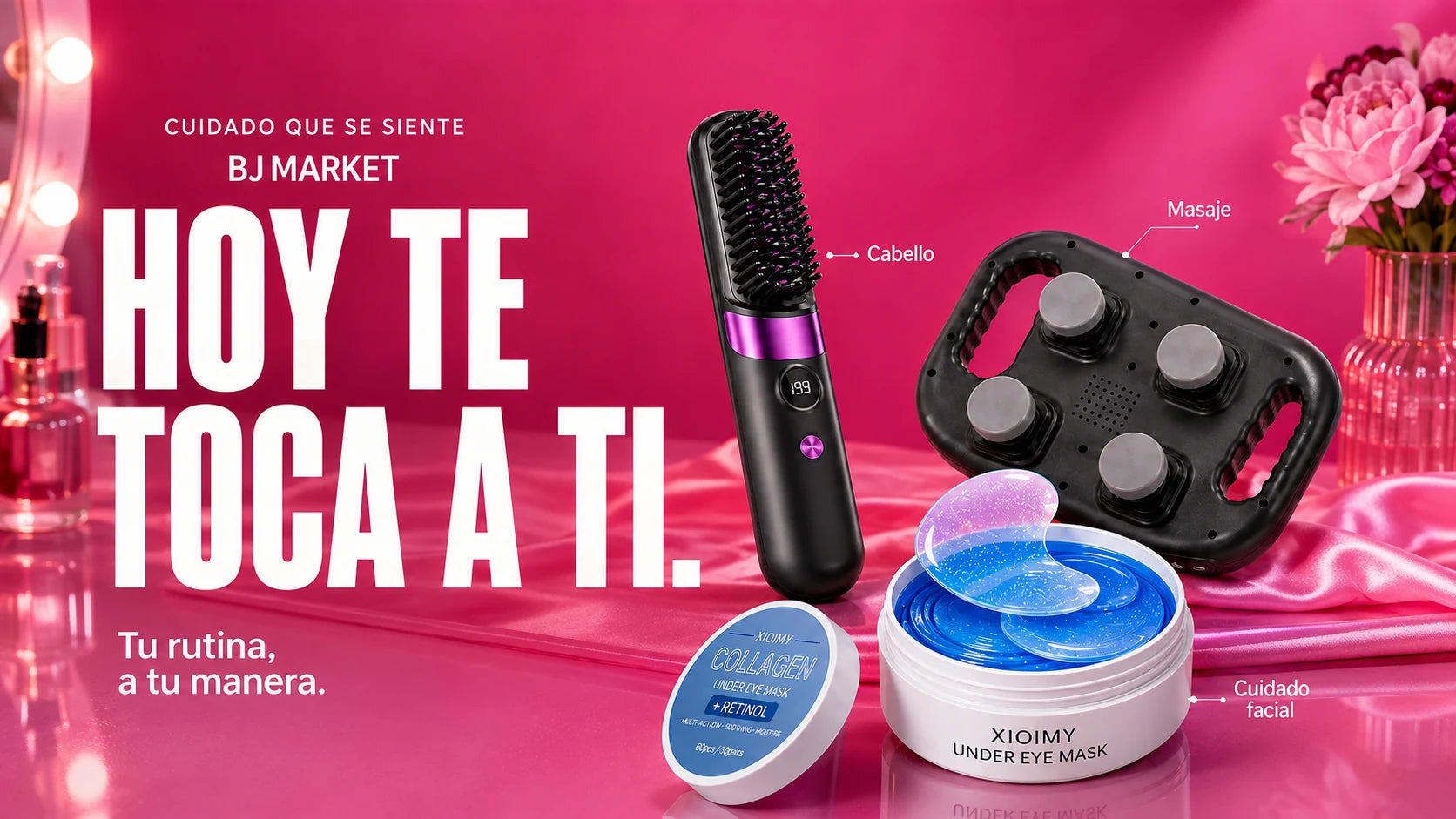 BJ Market. Cuidado que se siente. Hoy te toca a ti. Peine alisador, masajeador y mascarillas para ojos. Tu rutina, a tu manera.